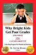 Audiobook Why Bright Kids get Poor Grades and What you can do About it: A Six-Step Program for Parents and Teachers (3Rd Edition) author Sylvia Rimm