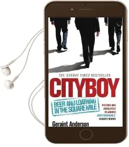 Cityboy: Beer and Loathing in the Square Mile Audiobook download free by Geraint Anderson