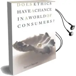Does Ethics Have a Chance in a World of Consumers? Audiobook download free by Zygmunt Bauman