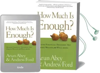 How Much is Enough?: Making Financial Decisions That Create Wealth and Well-Being Audiobook download free by Arun Abey