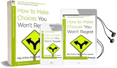 How to Make Choices you Won'T Regret Audiobook download free by Kay Arthur