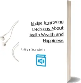 Nudge: Improving Decisions About Health, Wealth and Happiness Audiobook download free by Cass R. Sunstein