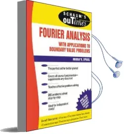 Schaum'S Outline of Fourier Analysis With Applications to Boundary Value Problems Audiobook download free by Murray R. Spiegel