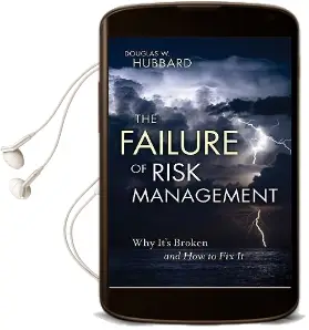 The Failure of Risk Management: Why It'S Broken and how to fix it Audiobook download free by Douglas W. Hubbard