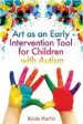 Audiobook Art as an Early Intervention Tool for Children With Autism author Nicole Martin