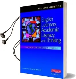 English Learners, Academic Literacy, and Thinking: Learning in the Challenge Zone Audiobook download free by Pauline Gibbons