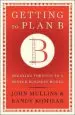 Audiobook Getting to Plan b: Breaking Through to a Better Business Model author John W. Mullins
