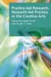 Audiobook Practice-Led Research, Research-Led Practice in the Creative Arts author Roger T. Dean