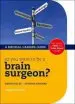Audiobook So you Want to be a Brain Surgeon? author Simon Eccles