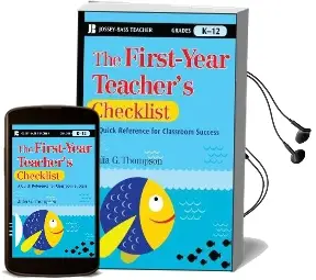 The First-Year Teacher'S Checklist: A Quick Reference for Classroom Success Audiobook download free by Julia G. Thompson