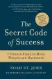 Audiobook The Secret Code of Success: 7 Hidden Steps to More Wealth and Happiness author Noah St.John