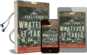 Whatever it Takes: Geoffrey Canada'S Quest to Change Harlem and America Audiobook download free by Paul Tough
