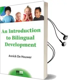 An Introduction to Bilingual Development Audiobook download free by Annick De Houwer