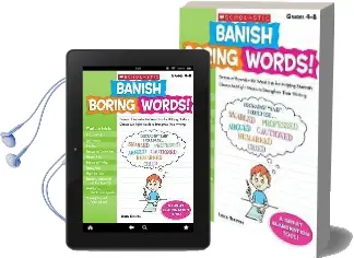 Banish Boring Words!, Grades 4-8: Dozens of Reproducible Word Lists for Helping Students Choose Just-Right Words to Strengthen Their Writing Audiobook download free by Leilen Shelton