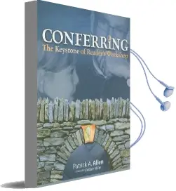 Conferring: The Keystone of Reader'S Workshop Audiobook download free by Patrick A. Allen