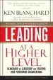 Audiobook Leading at a Higher Level: Blanchard on Leadership and Creating High Performing Organizations author Ken Blanchard