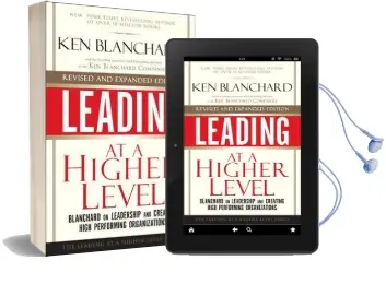 Leading at a Higher Level: Blanchard on Leadership and Creating High Performing Organizations Audiobook download free by Ken Blanchard