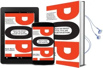 Pop!: Create the Perfect Pitch, Title, and Tagline for Anything Audiobook download free by Sam Horn
