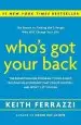 Audiobook Who'S got Your Back: The Breakthrough Program to Build Deep, Trusting Relationships That Create Success - and Won'T let you Fail author Keith Ferrazzi
