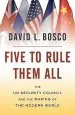 Audiobook Five to Rule Them all: The un Security Council and the Making of the Modern World author David L. Bosco