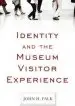 Audiobook Identity and the Museum Visitor Experience author John H. Falk