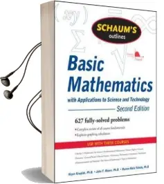 Schaum'S Outline of Basic Mathematics With Applications to Science and Technology, 2ed Audiobook download free by Haym Kruglak