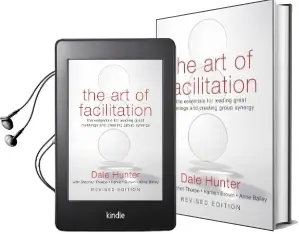 The art of Facilitation: The Essentials for Leading Great Meetings and Creating Group Synergy Audiobook download free by Dale Hunter