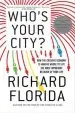 Audiobook Who'S Your City?: How the Creative Economy is Making Where to Live the Most Important Decision of Your Life author Richard Florida