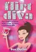 Audiobook Flirt Diva: For Women who Want to Have a Fabulous Life author Sue Ostler