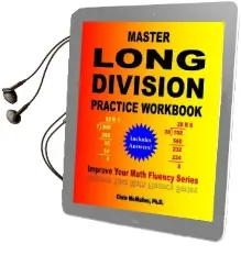 Master Long Division Practice Workbook: Improve Your Math Fluency Series Audiobook download free by Chris Mcmullen Ph D