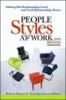 Audiobook People Styles at Work... and Beyond: Making bad Relationships Good and Good Relationships Better author Robert Bolton