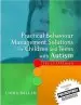 Audiobook Practical Behaviour Management Solutions for Children and Teens With Autism: The 5p Approach author Linda Miller