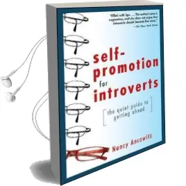 Self-Promotion for Introverts: The Quiet Guide to Getting Ahead Audiobook download free by Nancy Ancowitz