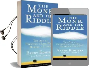 The Monk and the Riddle: The art of Creating a Life While Making a Life Audiobook download free by Randy Komisar