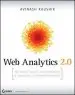 Audiobook Web Analytics 2.0: The art of Online Accountability and Science of Customer Centricity author Avinash Kaushik