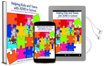 Helping Kids and Teens With Adhd in School: A Workbook for Classroom Support and Managing Transitions Audiobook download free by Joanne Steer