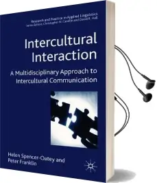 Intercultural Interaction: A Multidisciplinary Approach to Intercultural Communication Audiobook download free by Helen Spencer Oatey