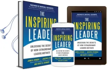 The Inspiring Leader: Unlocking the Secrets of how Extraordinary Leaders Motivate Audiobook download free by John H. Zenger