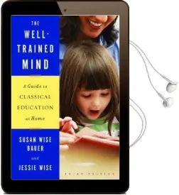 The Well-Trained Mind: A Guide to Classical Education at Home Audiobook download free by Jessie Wise