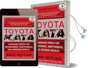 Toyota Kata: Managing People for Improvement, Adaptiveness and Superior Results Audiobook download free by Mike Rother