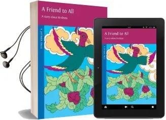 A Friend to all: A Story About Kindness Audiobook download free by Rosalyn White