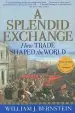 Audiobook A Splendid Exchange: How Trade Shaped the World author William J Bernstein