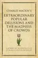 Audiobook Charles Mackay'S Extraordinary Popular Delusions and the Madness of Crowds: A Modern-Day Interpretation of a Finance Classic author Tim Phillips