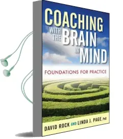 Coaching With the Brain in Mind: Foundations for Practice Audiobook download free by David Rock