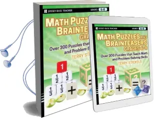 Math Puzzles and Brainteasers, Grades 6-8: Over 300 Puzzles That Teach Math and Problem-Solving Skills Audiobook download free by Terry Stickels