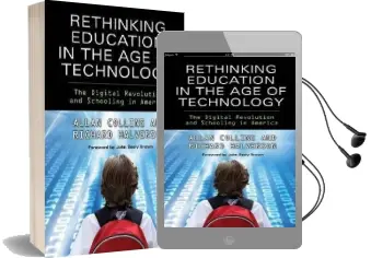 Rethinking Education in the age of Technology: The Digital Revolution and Schooling in America Audiobook download free by Allan Collins