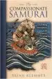 Audiobook The Compassionate Samurai: Being Extraordinary in an Ordinary World author Brian Klemmer