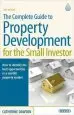 Audiobook The Complete Guide to Property Development for the Small Investor: How to Identify the Best Opportunities in a Volatile Property Market author Dr. Catherine Dawson