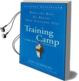 Training Camp: What the Best do Better Than Everyone Else Audiobook download free by Jon Gordon