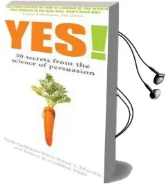 Yes!: 50 Secrets From the Science of Persuasion Audiobook download free by Professor Robert B. Cialdini